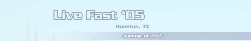Live Fast '05