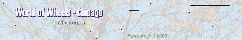 World of Wheels - Chicago