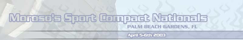 Moroso Sport Compact Nationals